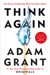Book Cover: Think Again: The Power of Knowing What You Don’t Know